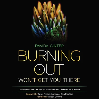Burning Out Won't Get You There