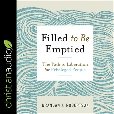 Filled to Be Emptied: The Path Liberation for Privileged People