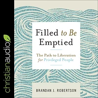 Filled to Be Emptied: The Path Liberation for Privileged People