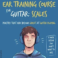 Ear Training Course for Guitar: Scales Practice that and become great at guitar playing A music lesson you don't want to miss