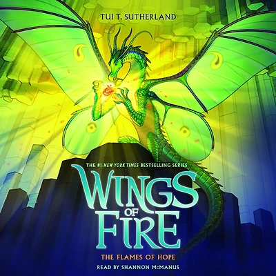 The Flames of Hope (Wings Fire Series #15)