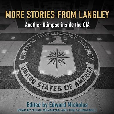 More Stories from Langley: Another Glimpse inside the CIA