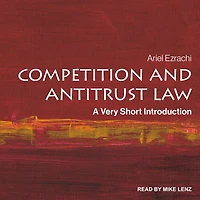 Competition and Antitrust Law: A Very Short Introduction