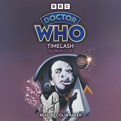Doctor Who: Timelash: 6th Doctor Novelisation