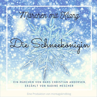 Die Schneekönigin: Märchen mit Klang