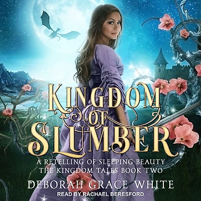 Kingdom of Slumber: A Retelling Sleeping Beauty