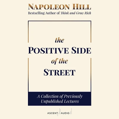 the Positive Side of Street: A Collection Previously Unpublished Lectures