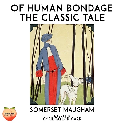 Of Human Bondage: The Classic Tale