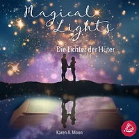 Magical Lights: Die Lichter der Hüter
