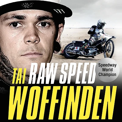 Raw Speed: the Autobiography of Three-Times World Speedway Champion