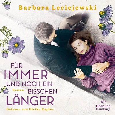 Für immer und noch ein bisschen länger (Abridged)