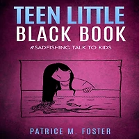Teen Little Black Book: #Sadfishing Talk to Kids
