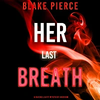 Her Last Breath (A Rachel Gift FBI Suspense ThrillerBook 6)
