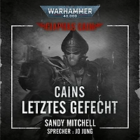 Warhammer 40.000: Ciaphas Cain 06: Cains letztes Gefecht