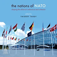 the Nations of NATO: Shaping Alliance's Relevance and Cohesion