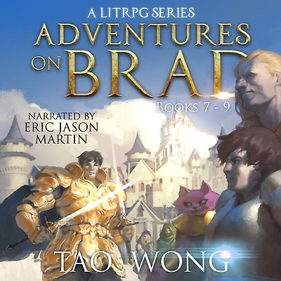 Adventures on Brad Books 7 - 9: A LitRPG Fantasy Series