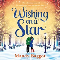 Wishing on A Star: heart warming and perfect romance from bestselling author Mandy Baggot