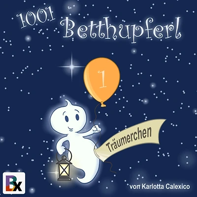 1001 Betthupferl: Träumerchen