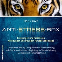 Anti-Stress-Box: Entspannen und meditieren - Anleitungen und Übungen für jede Lebenslage (Abridged)