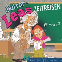 Guitar-Leas Zeitreisen - Teil 6: Lea trifft Einstein (Abridged)