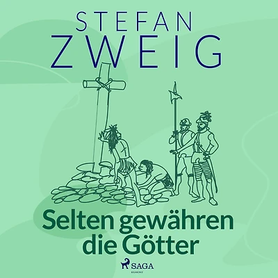 Selten gewähren die Götter
