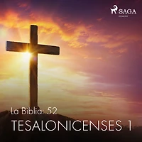 La Biblia: 52 Tesalonicenses 1