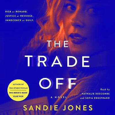 The Trade Off: A Novel