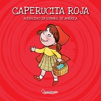 Caperucita roja: Audiolibro en español de América