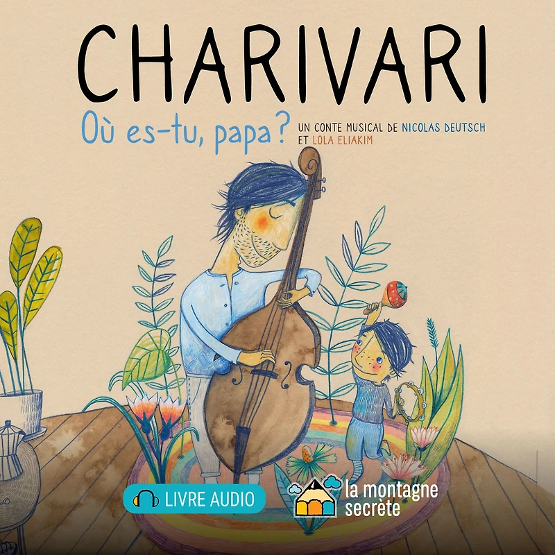 Charivari - où es-tu, papa?