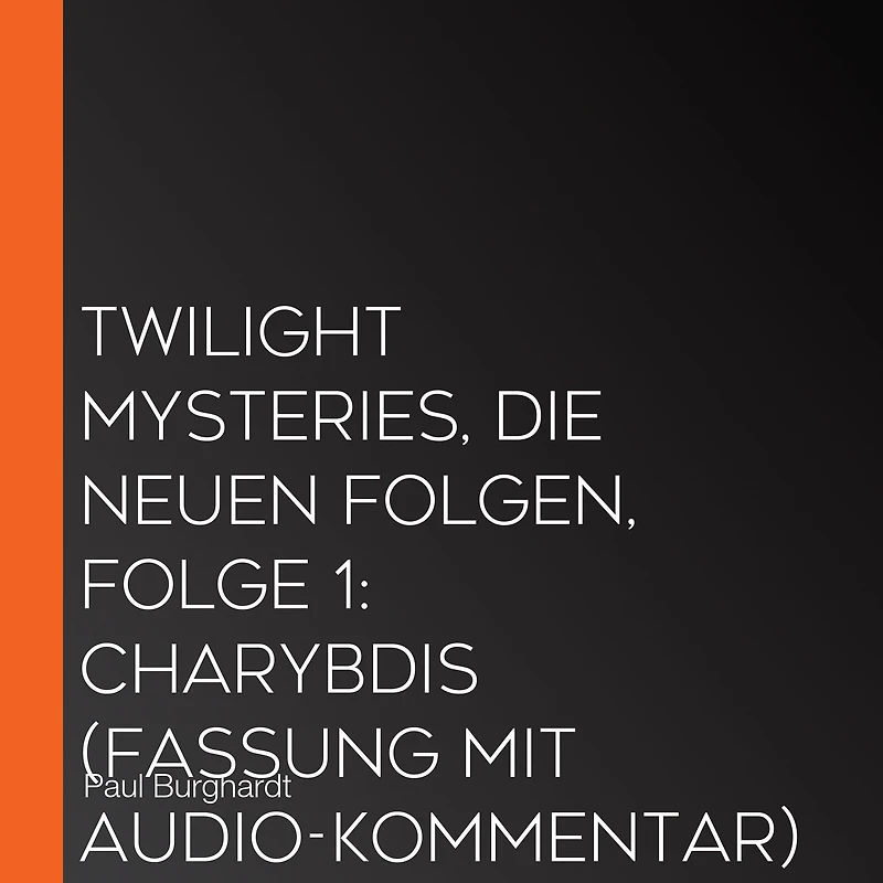 Twilight Mysteries, Die neuen Folgen, Folge 1: Charybdis