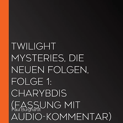 Twilight Mysteries, Die neuen Folgen, Folge 1: Charybdis