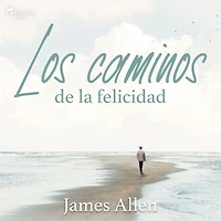 Los Caminos de la Felicidad
