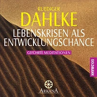 Lebenskrisen als Entwicklungschance: Geführte Meditationen -