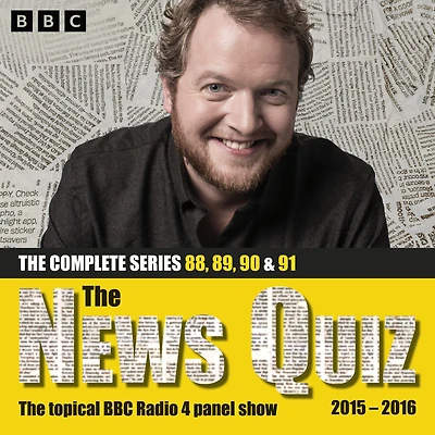The News Quiz: 2015 - 2016: Series 88, 89, 90 and 91 of the topical BBC Radio 4 comedy panel show