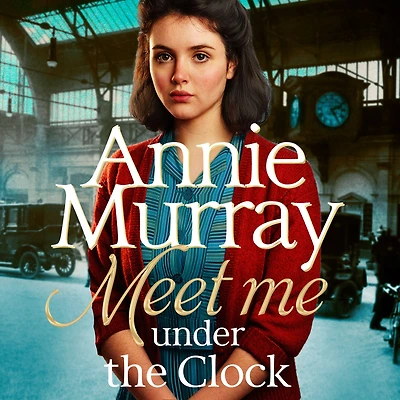 Meet Me Under the Clock: A gritty and heartwarming wartime saga