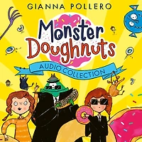 Monster Doughnuts Audio Collection: Monster Doughnuts, Cyclops on a Mission, Beastly Breakout