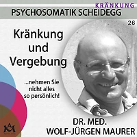 Kränkung und Vergebung: ...nehmen Sie nicht alles so persönlich!