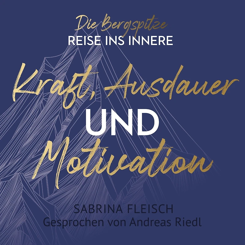 Kraft, Ausdauer und Motivation: Die Bergspitze