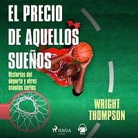 El precio de aquellos sueños (The Cost of These Dreams)
