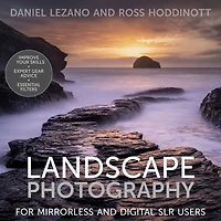 Landscape Photography: For mirrorless and digital SLR users