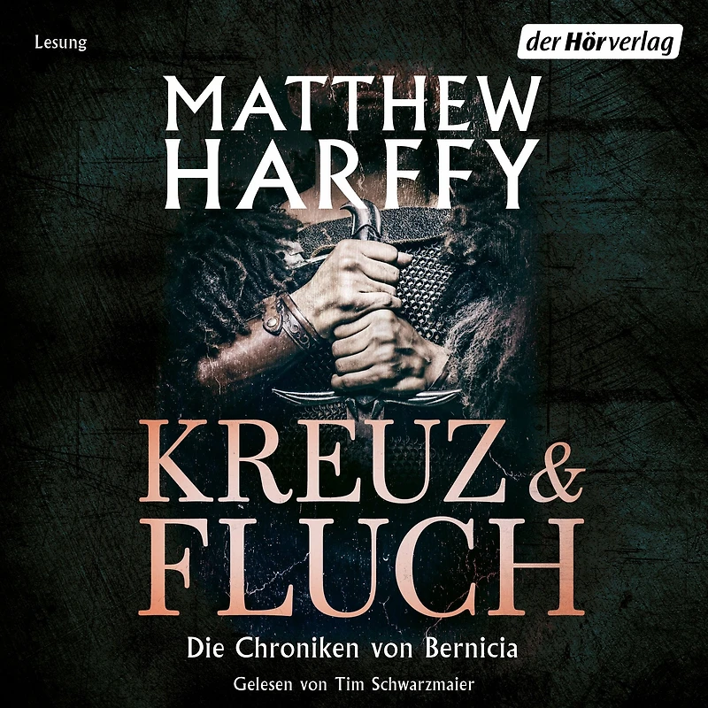 Kreuz und Fluch: Die Chroniken von Bernicia (Abridged)
