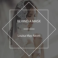 Behind a Mask