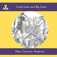Little Claus and Big (Story Time, Episode 111)