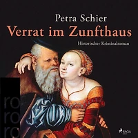 Verrat im Zunfthaus (Ungekürzt)