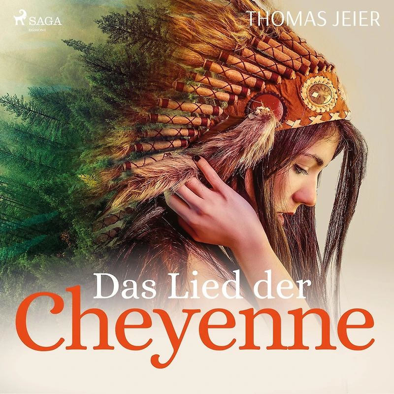 Das Lied der Cheyenne: Roman