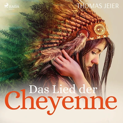 Das Lied der Cheyenne: Roman
