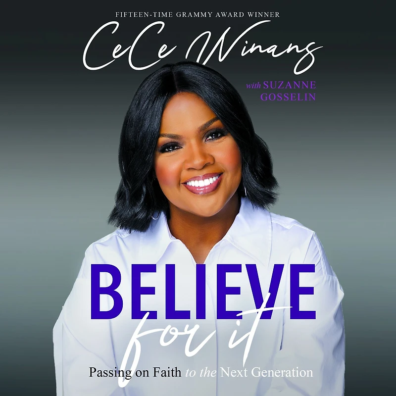 Believe for It: Passing on Faith to the Next Generation