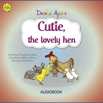 Cutie, The loving hen: 7 Virtues - Stories from Hawk's Little Ranch Vol 1