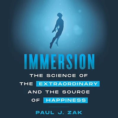 Immersion: the Science of Extraordinary and Source Happiness