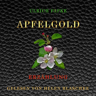 Apfelgold: Erzählung